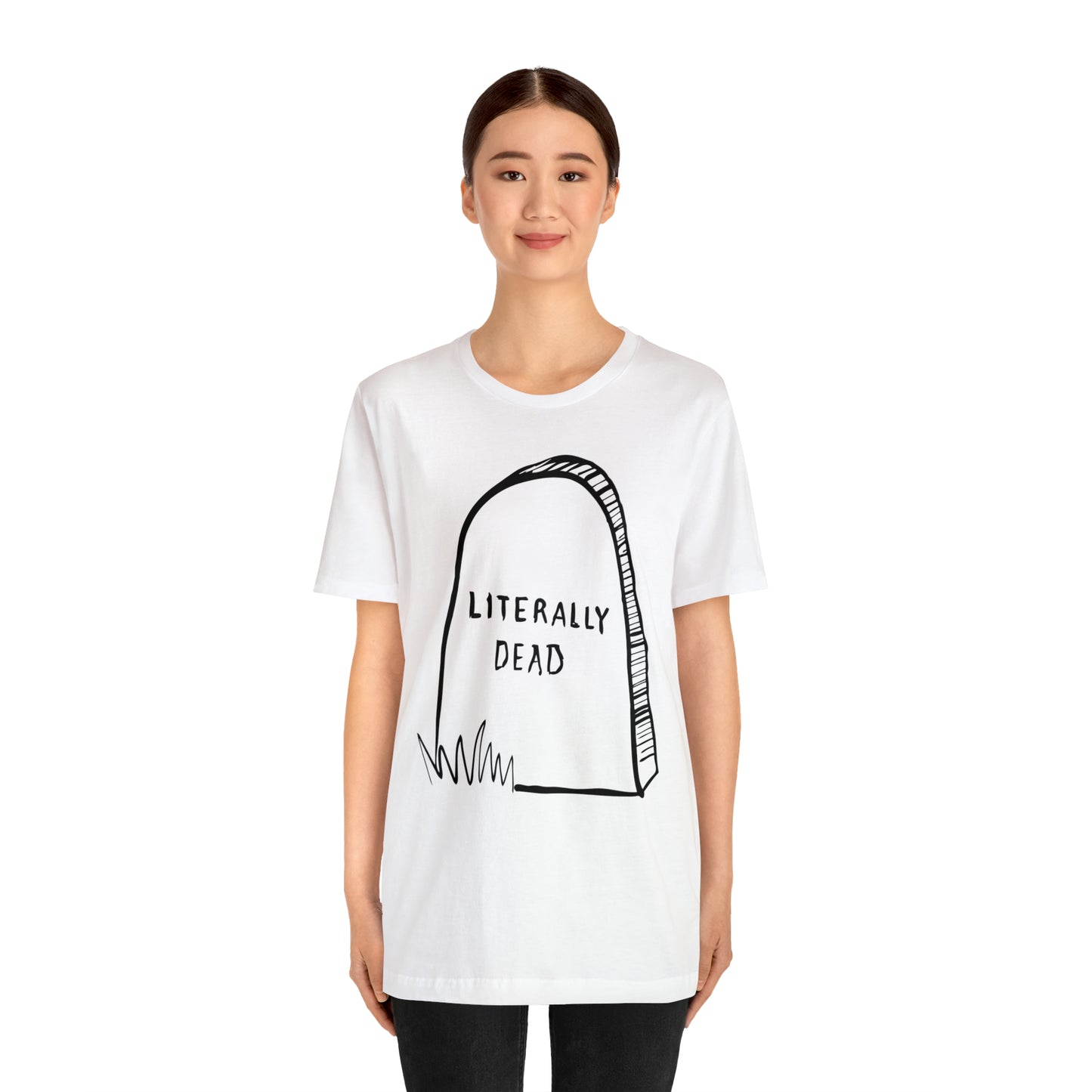 Literally Dead v1 T-Shirt