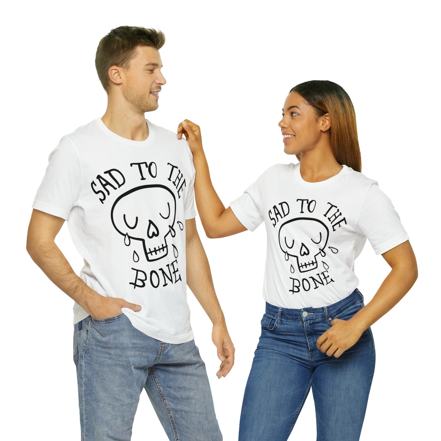 Sad to the Bone v2 T-Shirt