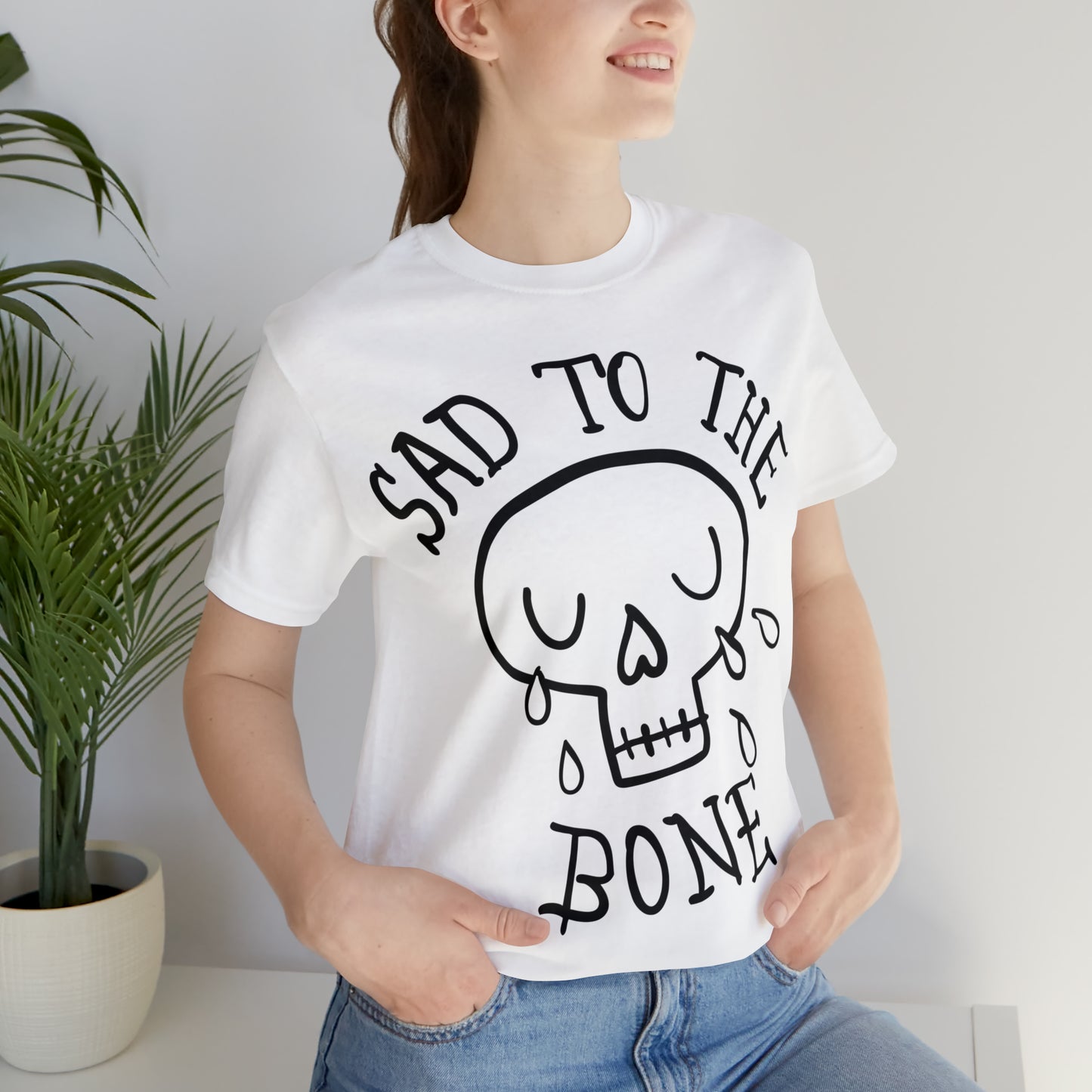 Sad to the Bone v2 T-Shirt