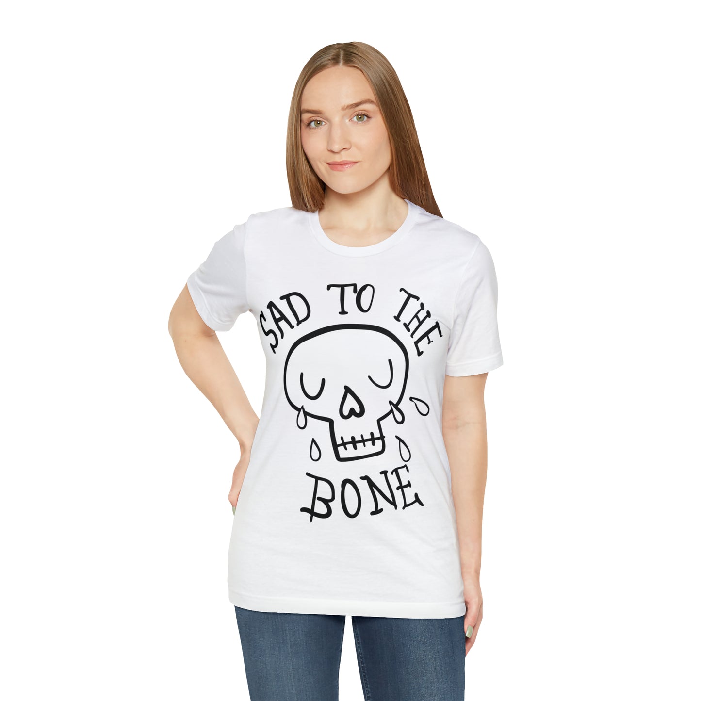 Sad to the Bone v2 T-Shirt
