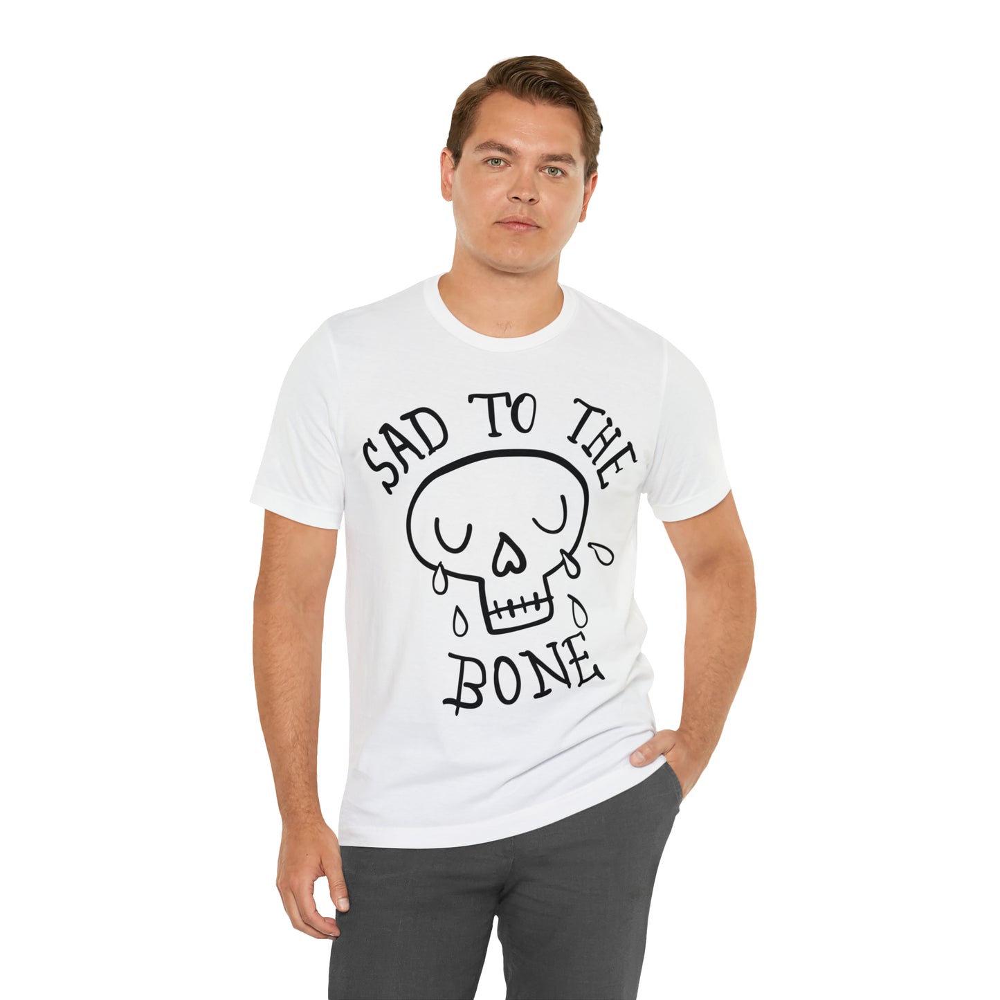 Sad to the Bone v2 T-Shirt