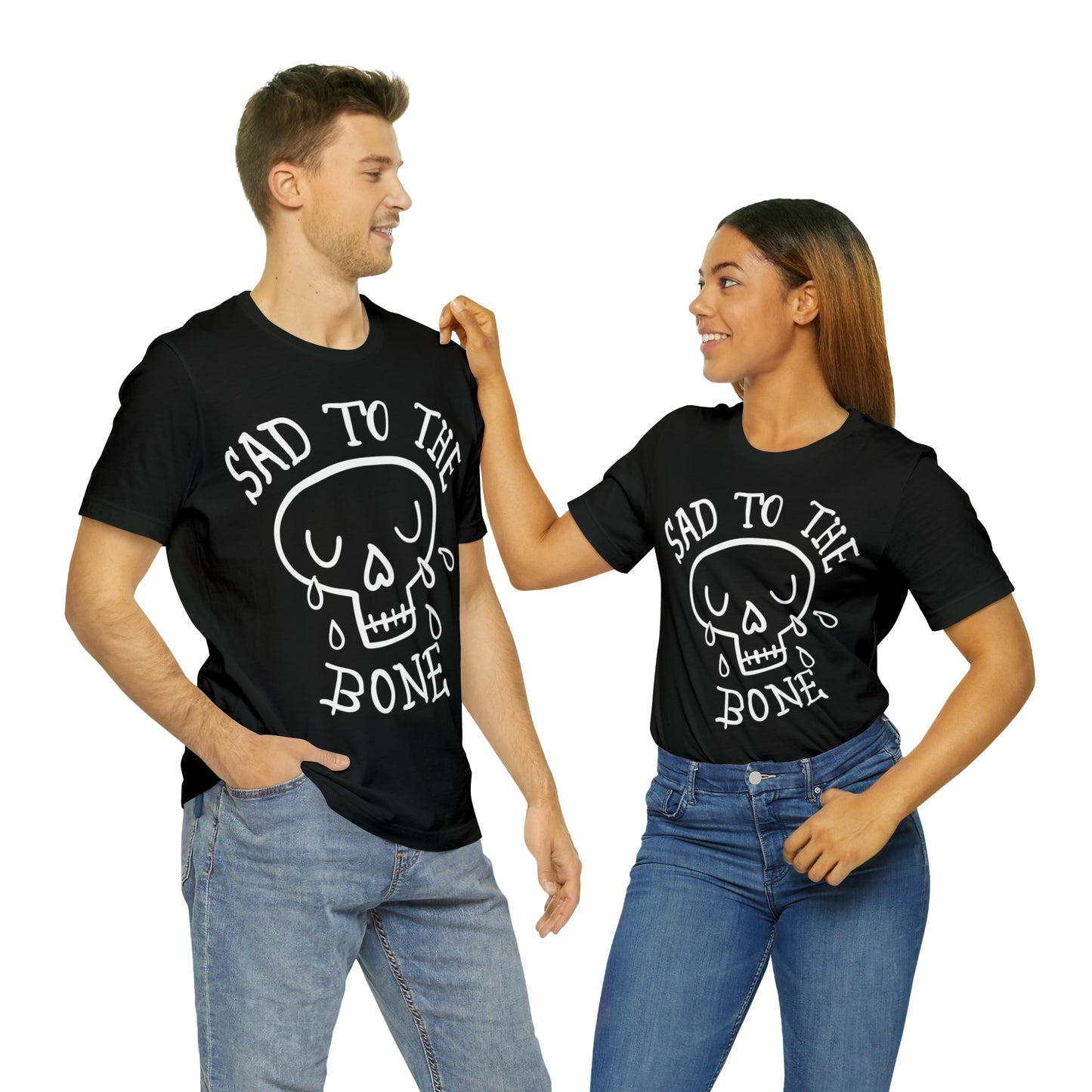 Sad to the Bone v1 T-Shirt