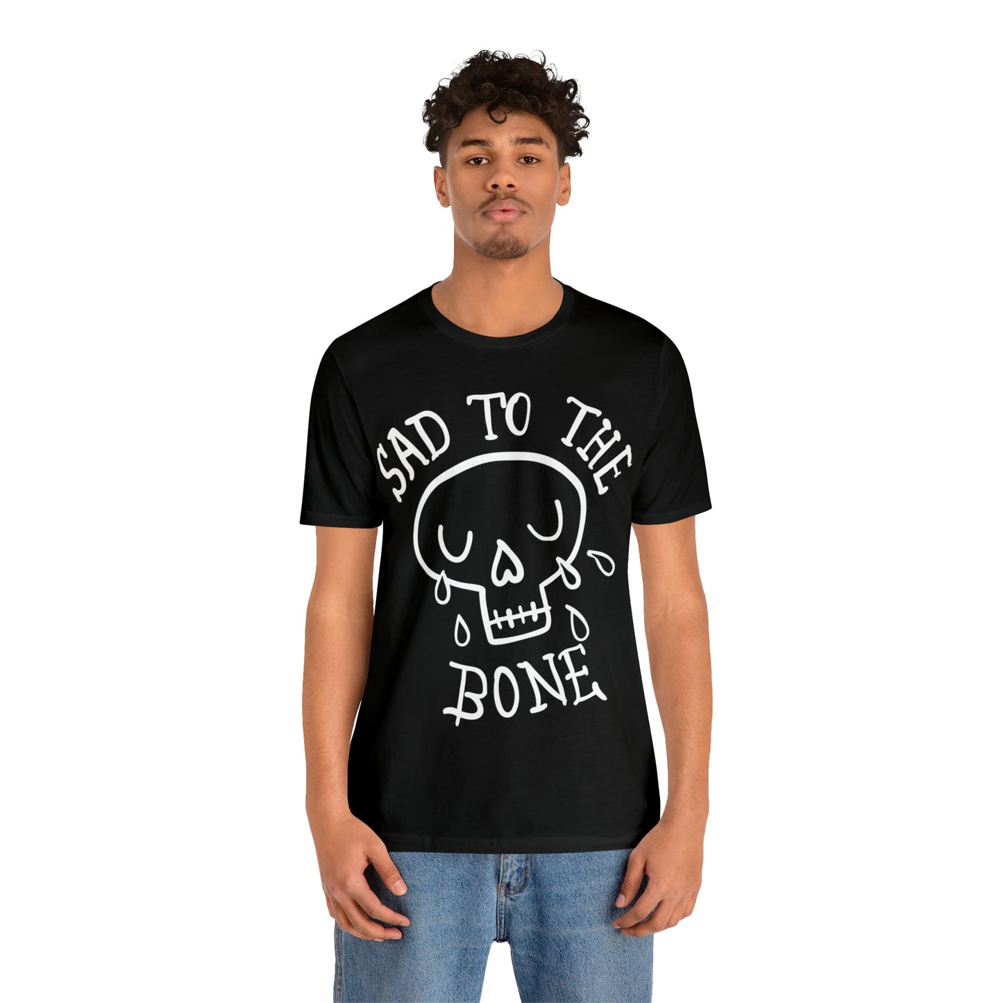 Sad to the Bone v1 T-Shirt