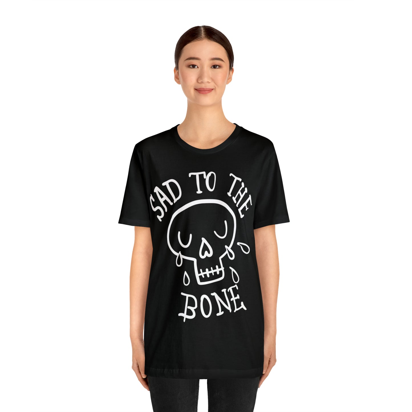 Sad to the Bone v1 T-Shirt