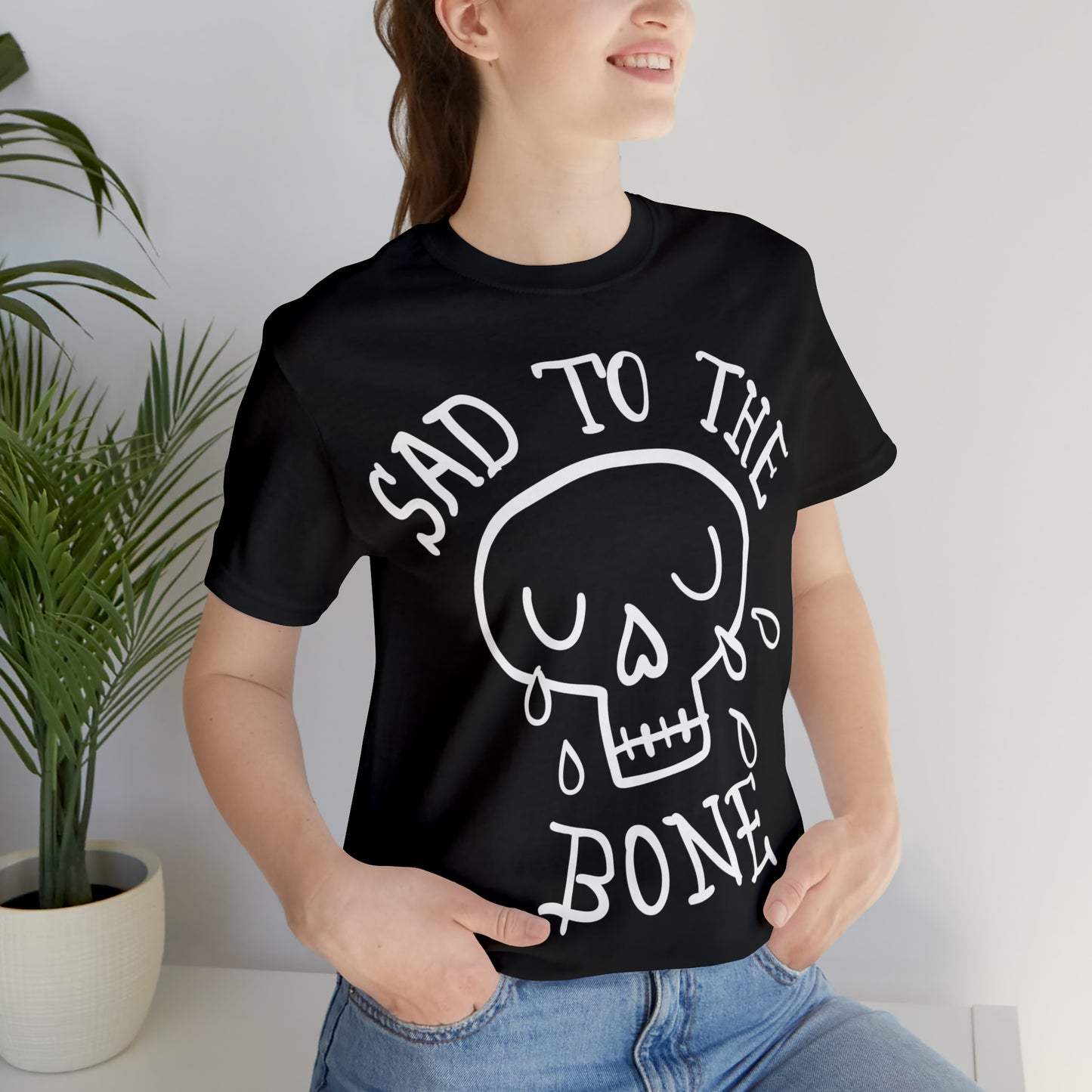 Sad to the Bone v1 T-Shirt