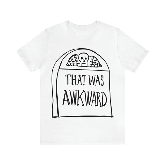 That Was Awkward v2 T-Shirt